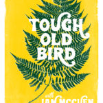 Tough Old Bird w/ Ian McCuen