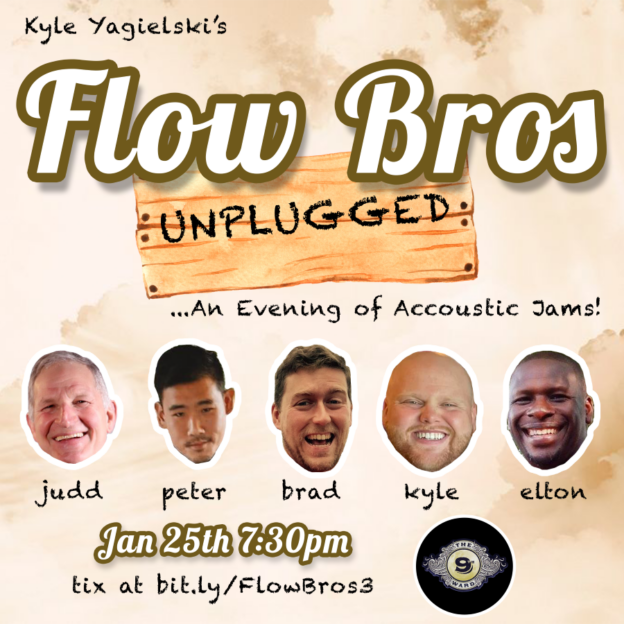 Kyle Yagielski's "Flow Bros: Unplugged"