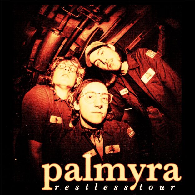 Palmyra "Restless" Tour with special guest Joseph Terrell