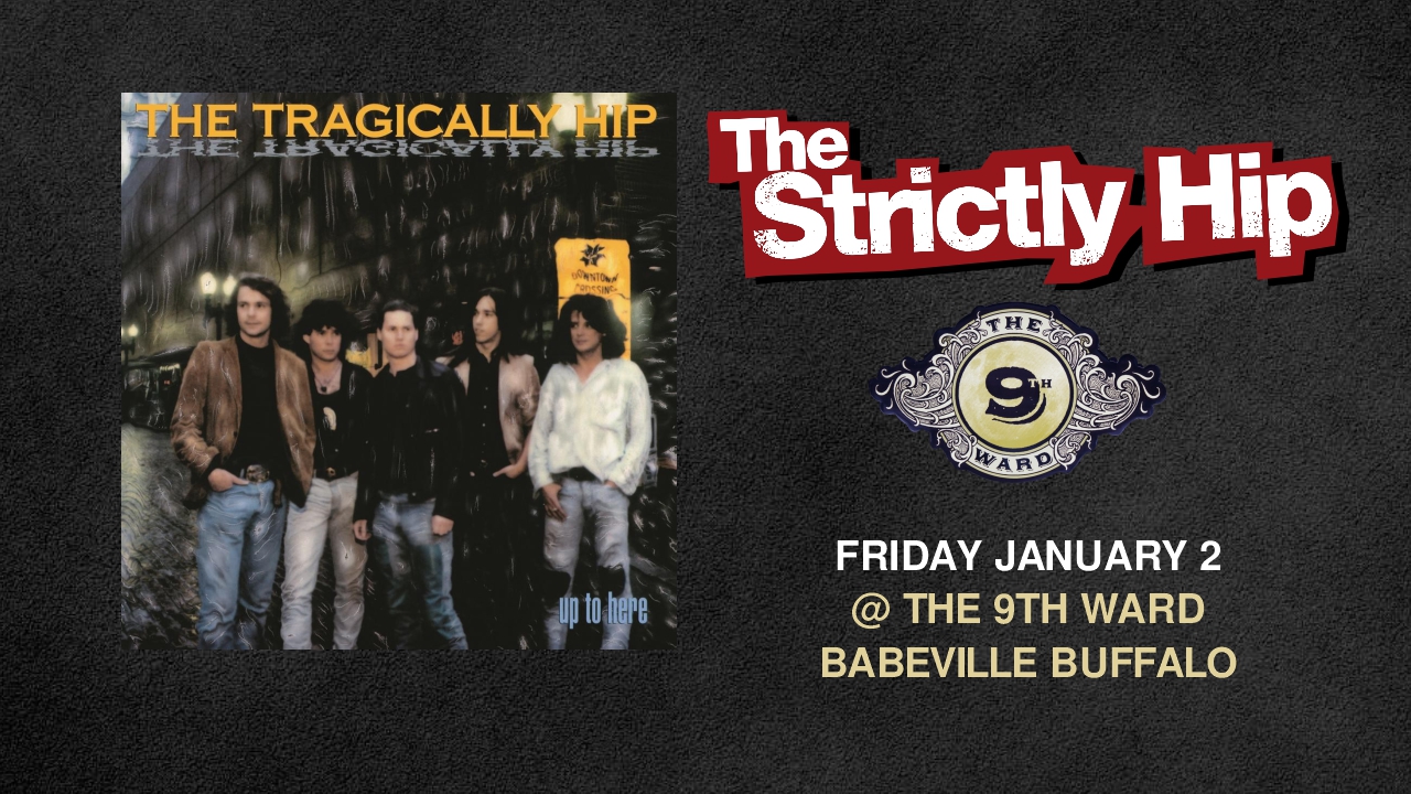 The Strictly Hip: January Residency Night 1