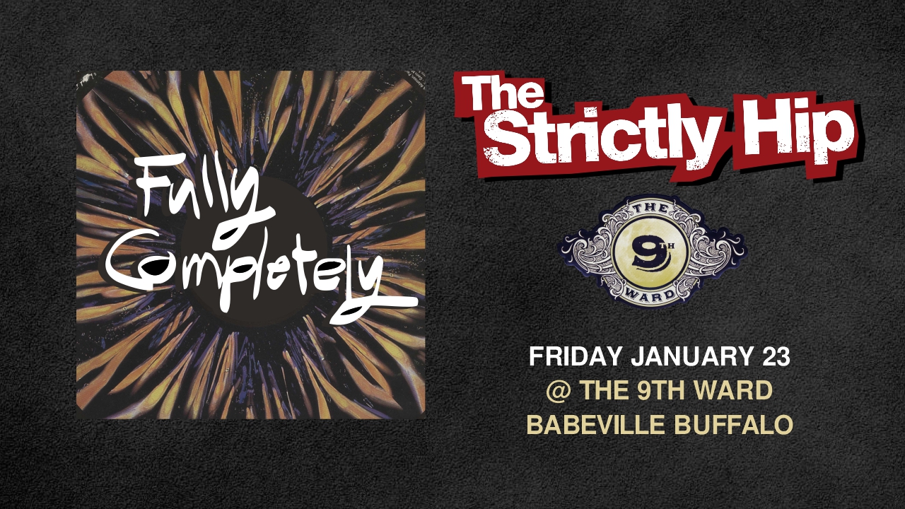 The Strictly Hip: January Residency Night 3 -SOLD OUT!!