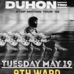 An Evening with Andrew Duhon: Stop Motion Tour '26
